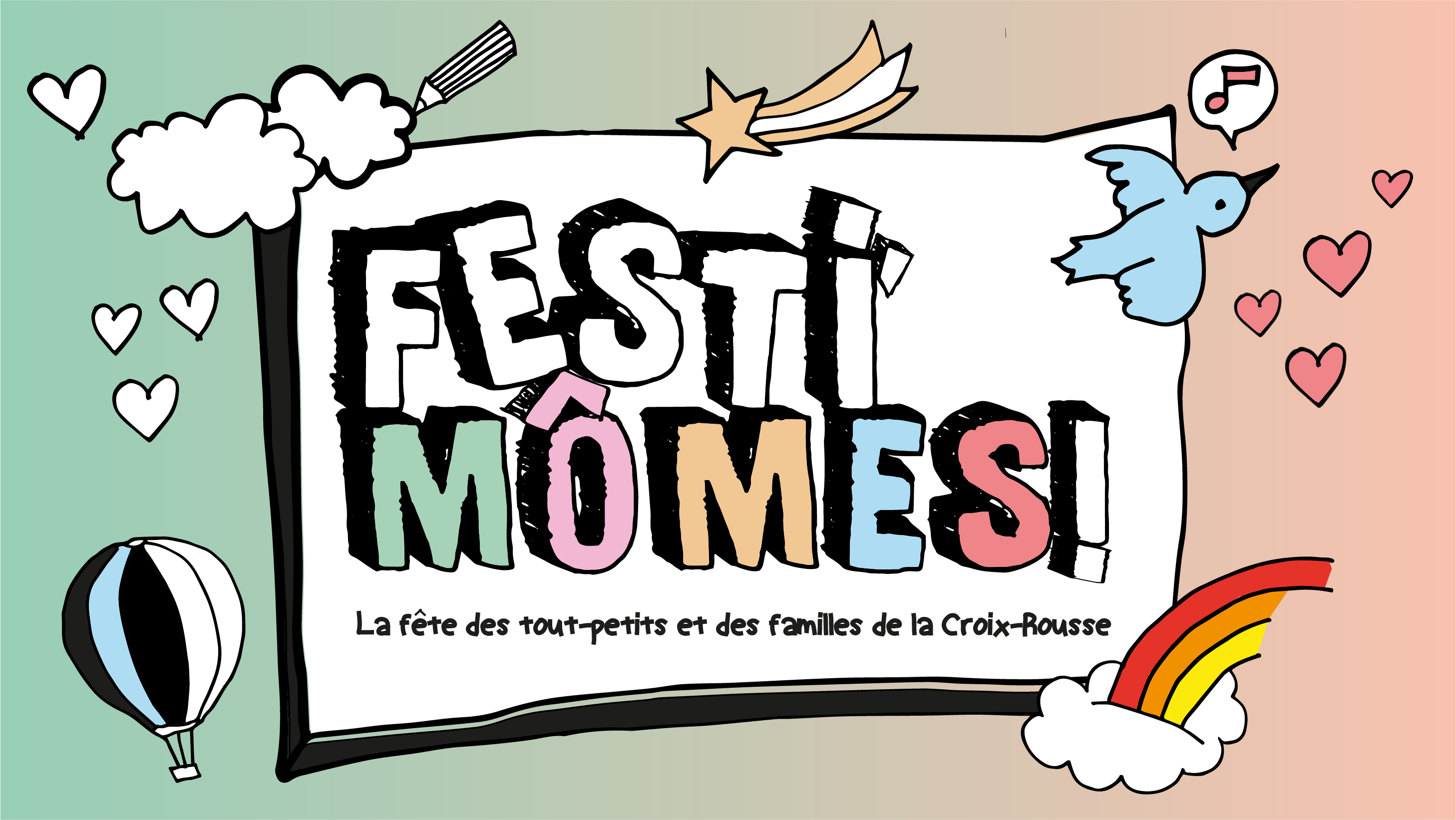Festi'mômes écrit en couleurs et entouré par plein de dessins "d'enfants" (étoile filante, nuages, notes de musiques, mongolfière, etc.)
